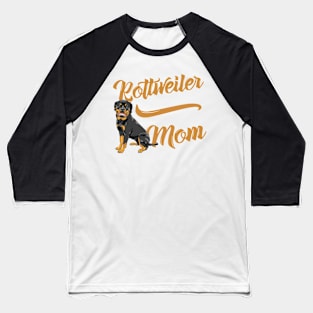 Rottweiler Mom! Especially for Rottweiler Dog Lovers! Baseball T-Shirt